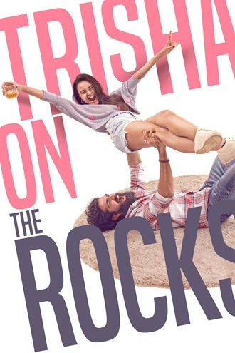 Trisha on the Rocks | 2024 | Hindi-GujaraTi | 480p 720p 1080p