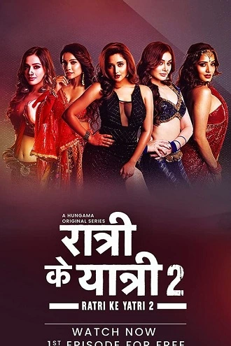 Download [18+] Ratri Ke Yatri | 2022 | Season 1 – 2 | Hindi Complete | Hungama Original WEB Series | 480p 720p 1080p